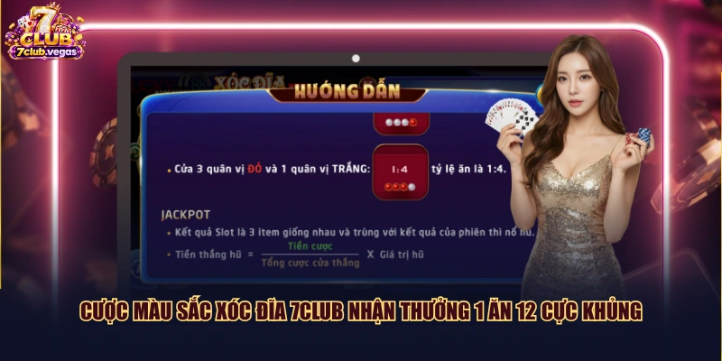Cược màu sắc Xóc Đĩa 7CLUB nhận thưởng 1 ăn 12 cực khủng
